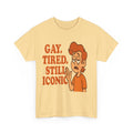 Gay. Tired. Still Iconic – Funny LGBTQ+ Cartoon T-Shirt for Exhausted Legends - Yellow Haze / S