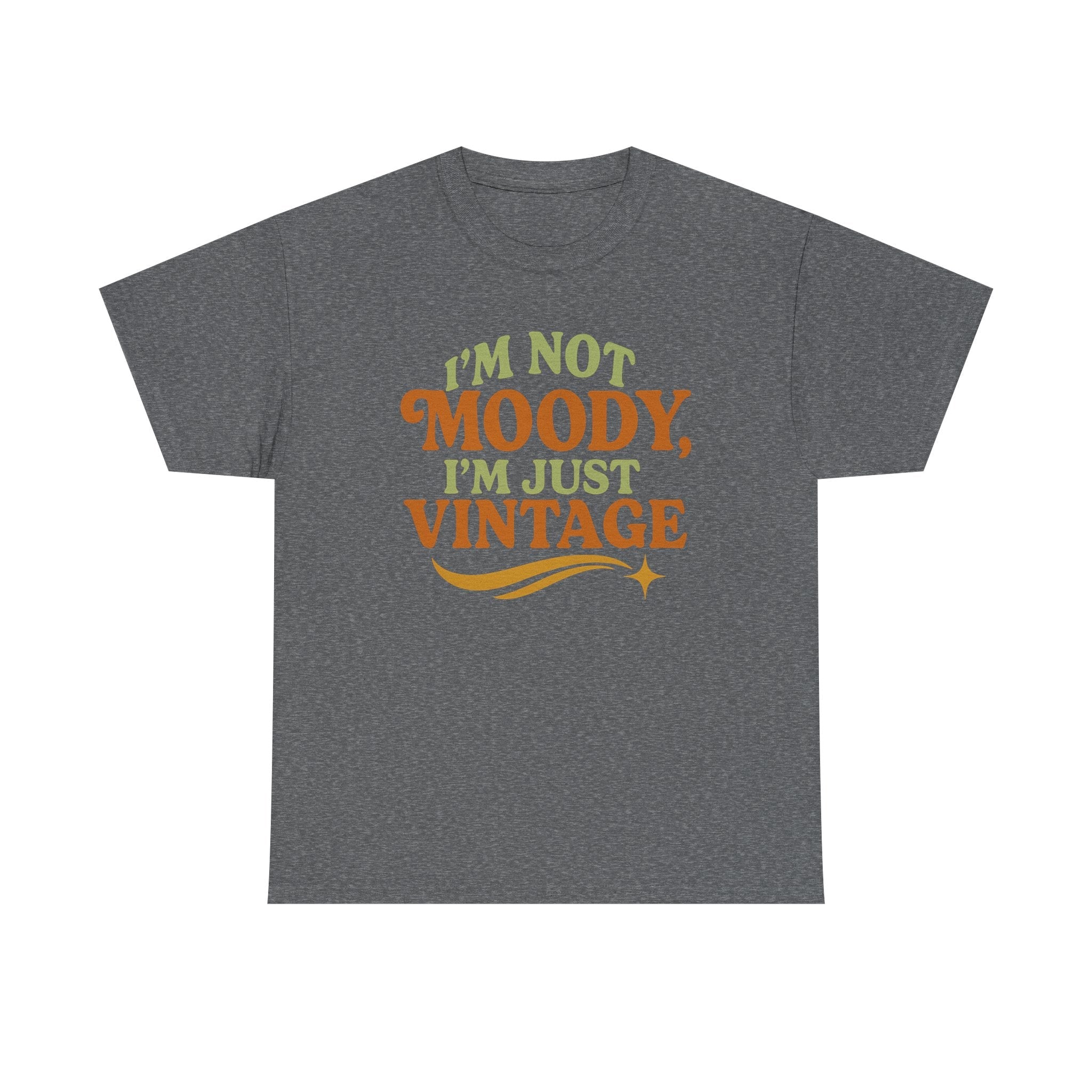 “I’m Not Moody, I’m Just Vintage” Retro Graphic Tee – Funny Unisex T-Shirt - Graphite Heather / L