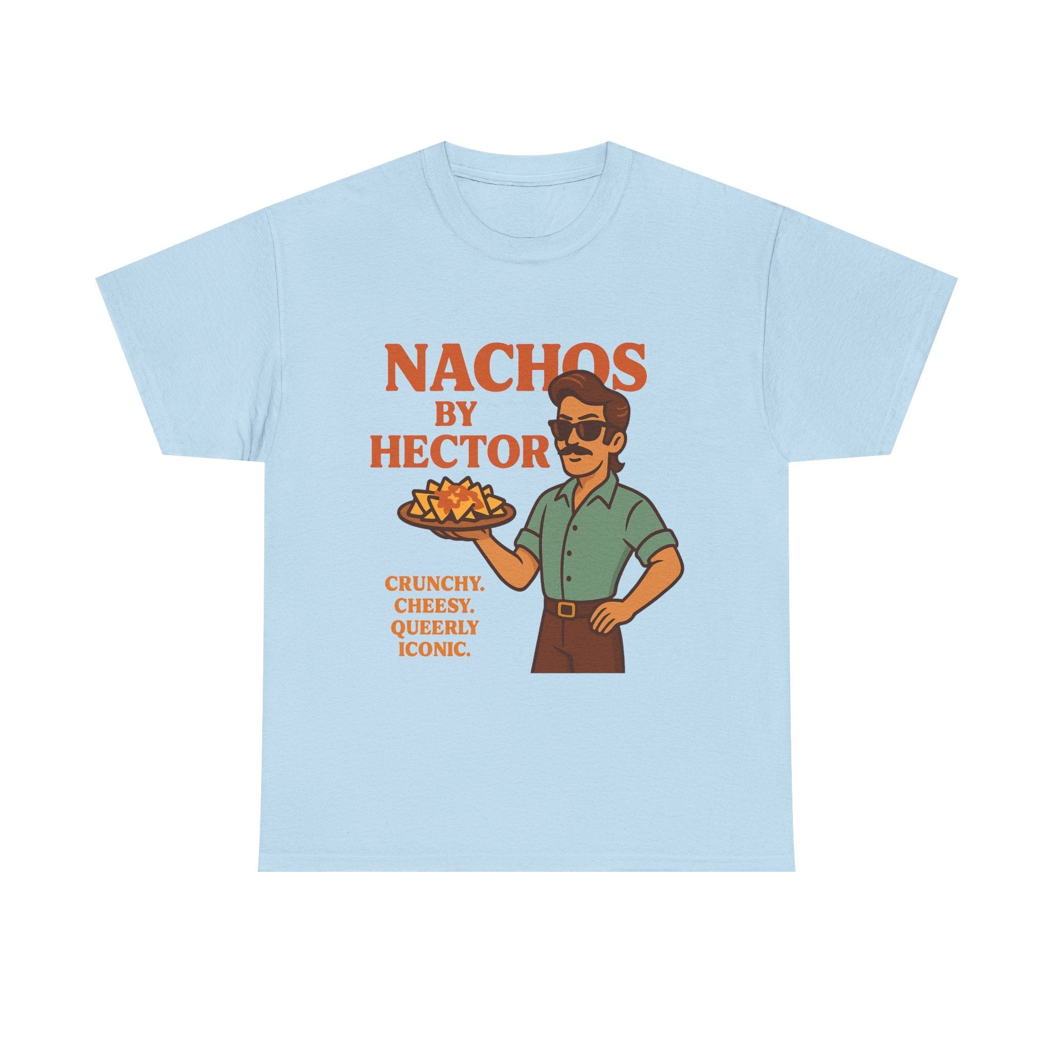 Nachos by Hector – Crunchy. Cheesy. Queerly Iconic. Tee - Light Blue / L