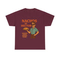 Nachos by Hector – Crunchy. Cheesy. Queerly Iconic. Tee - Maroon / S