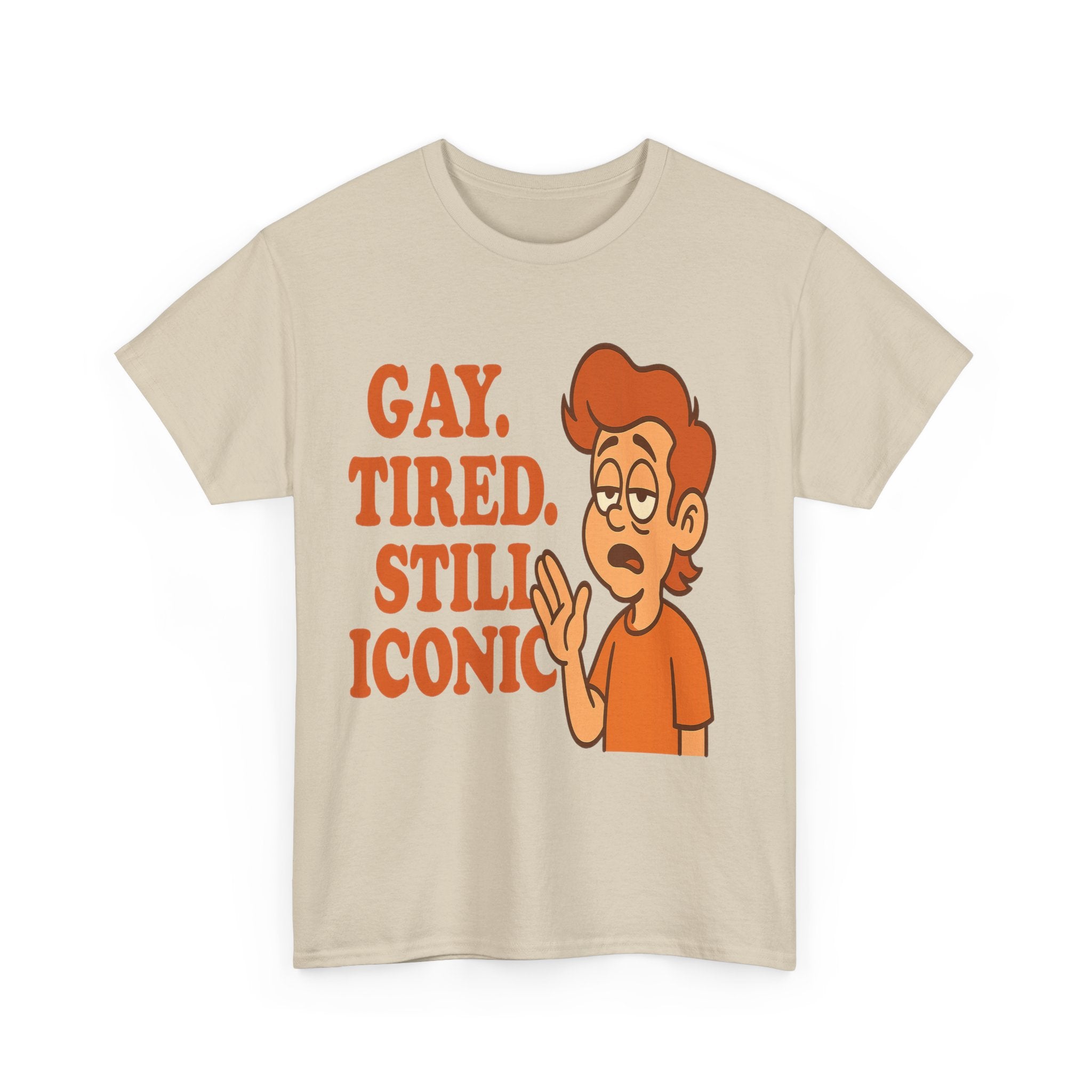 Gay. Tired. Still Iconic – Funny LGBTQ+ Cartoon T-Shirt for Exhausted Legends - Sand / L
