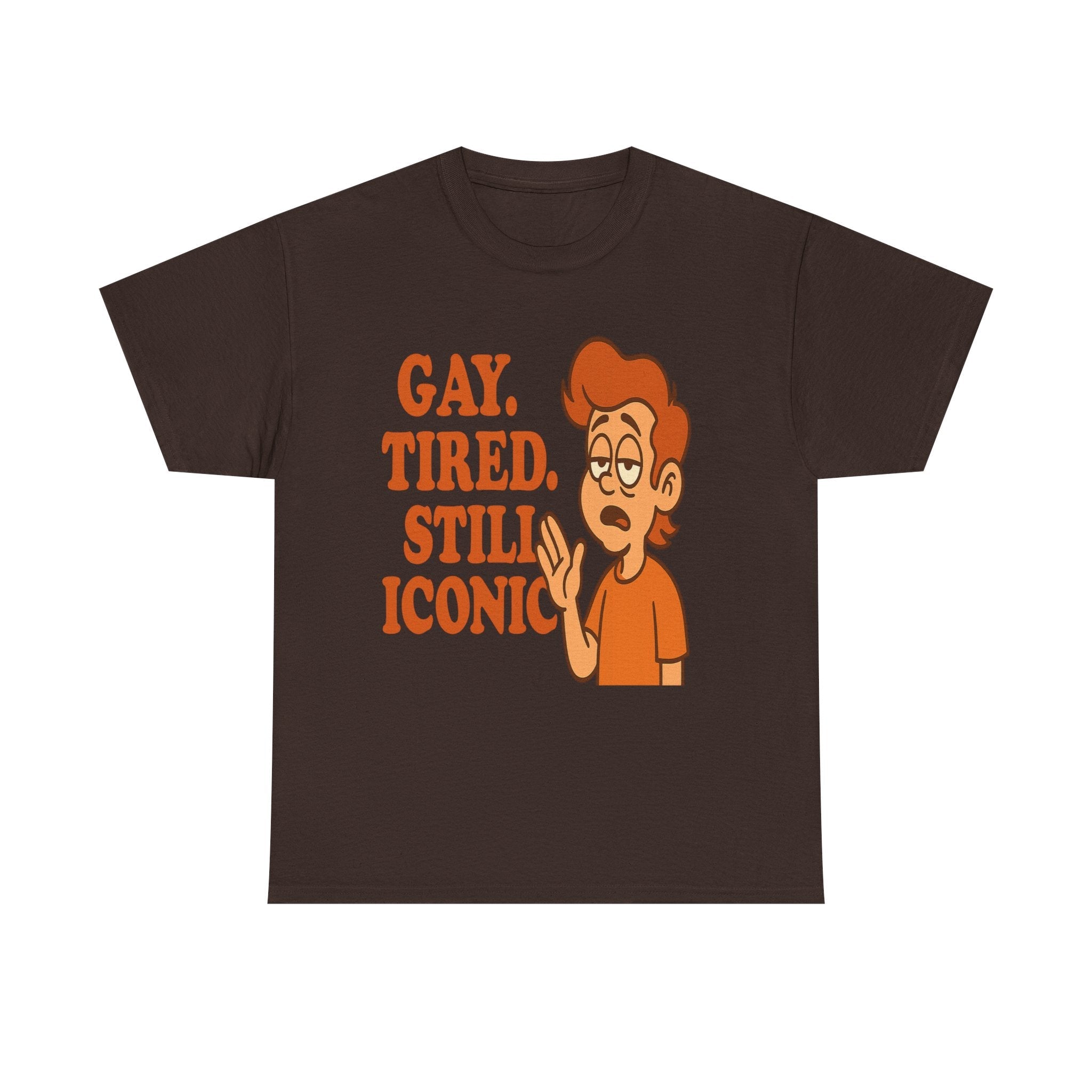 Gay. Tired. Still Iconic – Funny LGBTQ+ Cartoon T-Shirt for Exhausted Legends - Dark Chocolate / L