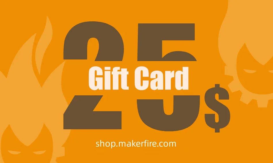 Makerfire Gift Card - Give the Gift of Choice!