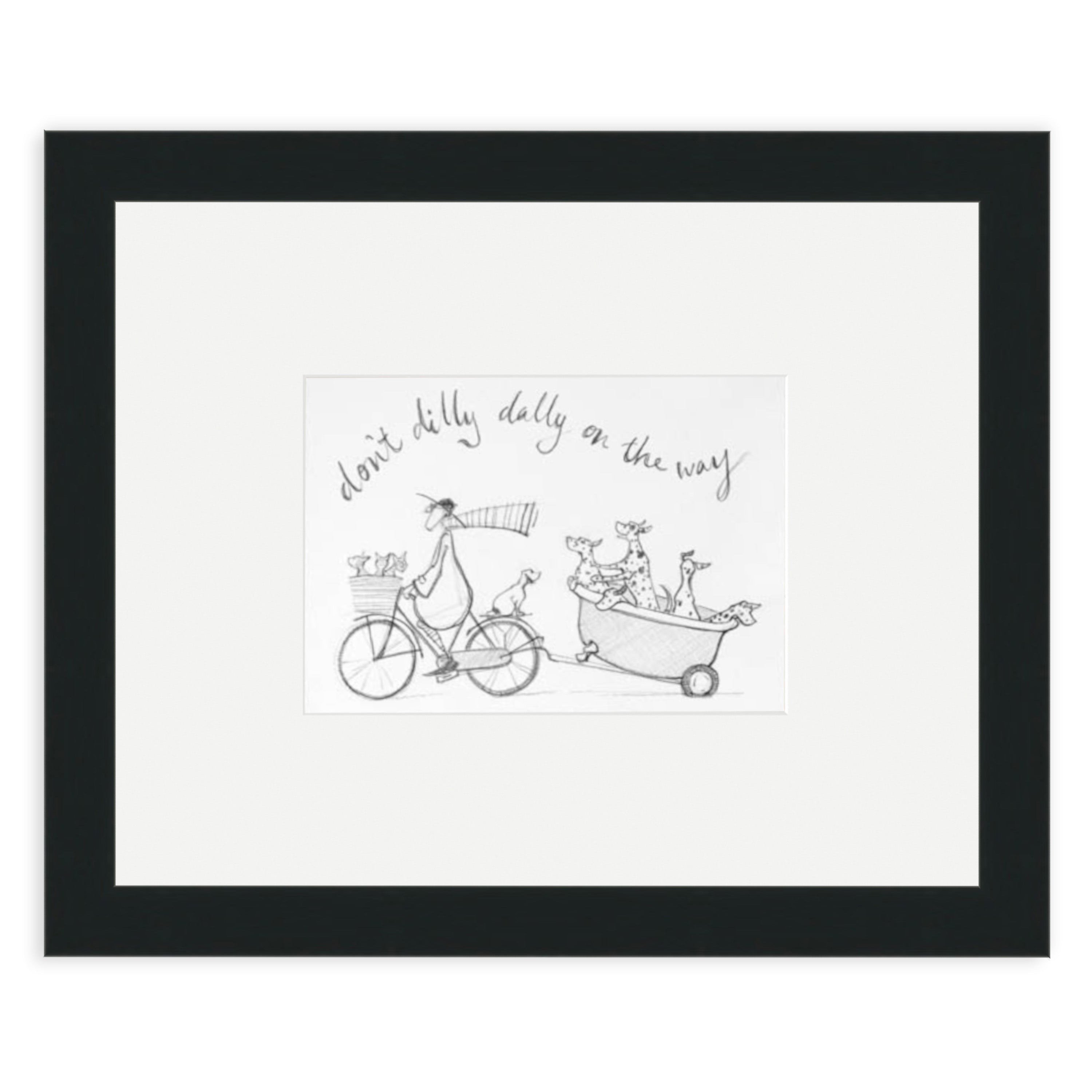 Don't Dilly Dally (Sketch) - 24 x 30cm / Standard Ivory / Black 22mm