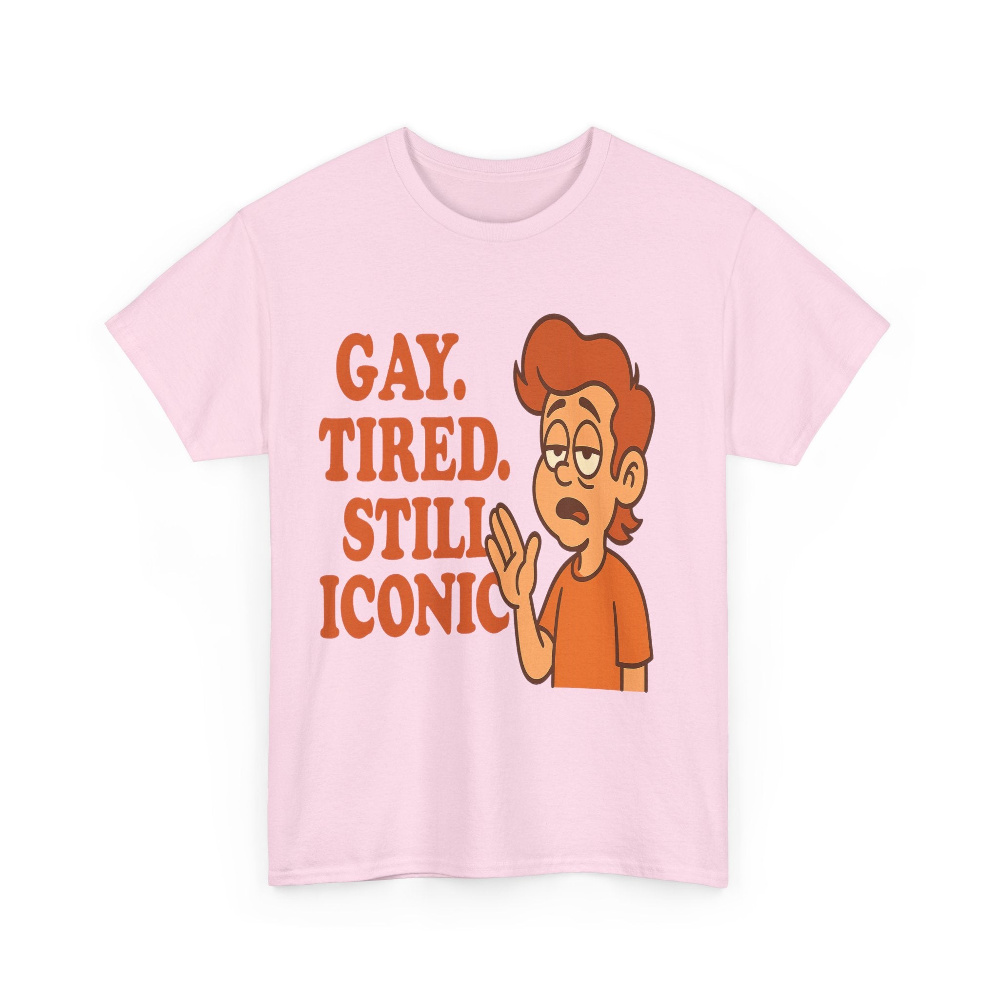 Gay. Tired. Still Iconic – Funny LGBTQ+ Cartoon T-Shirt for Exhausted Legends - Light Pink / S
