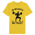 Strength in Memories- In Weights We Trust Tee - Maize Yellow / M