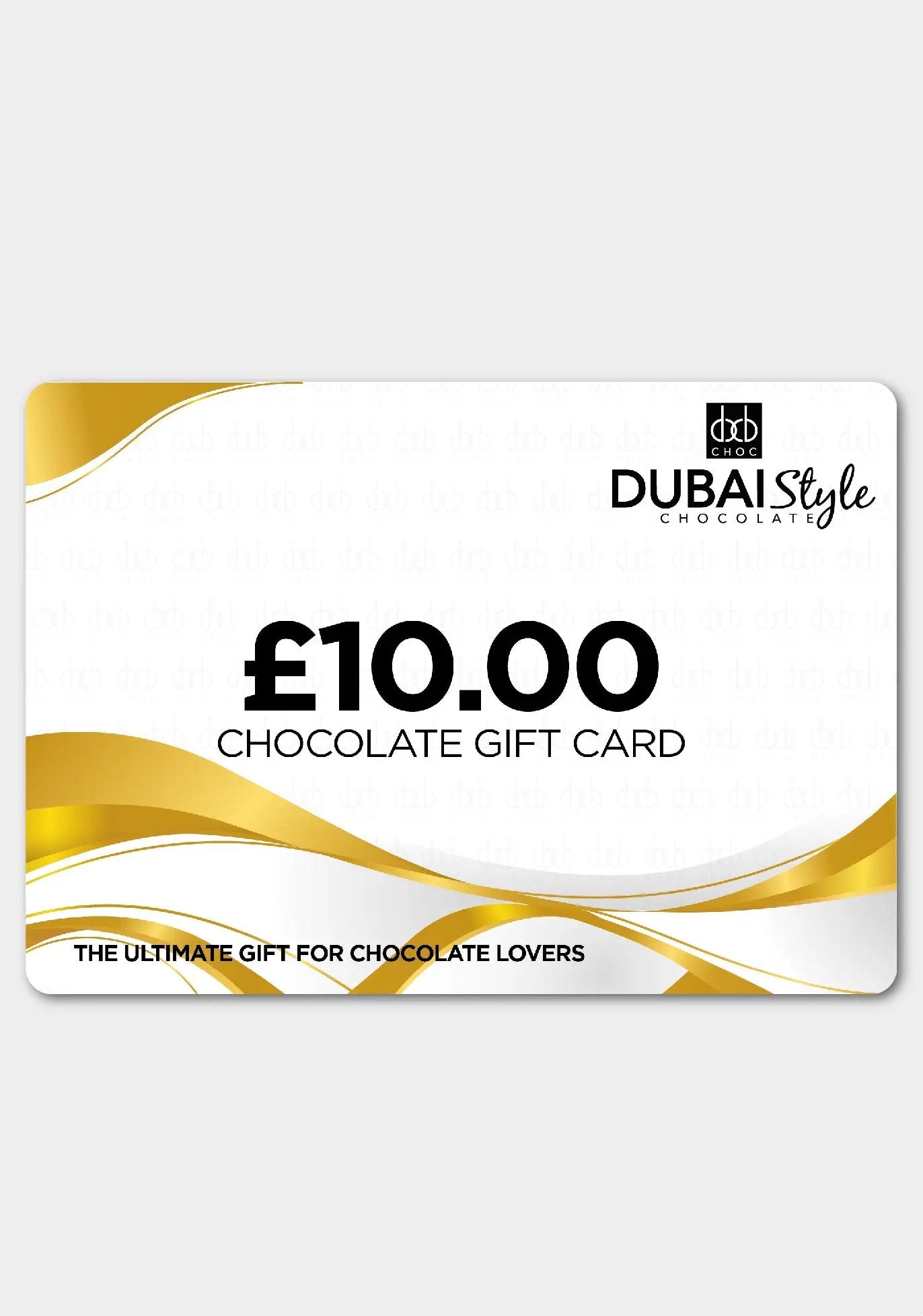 Dubai Style Chocolate Gift Card - £10.00