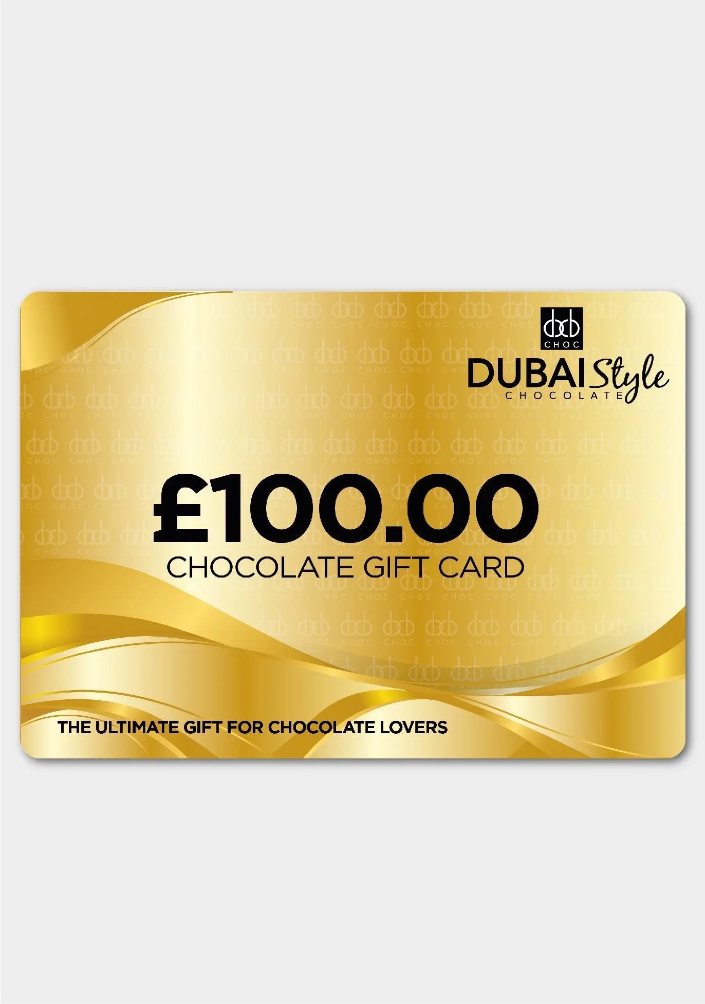 Dubai Style Chocolate Gift Card - £100.00