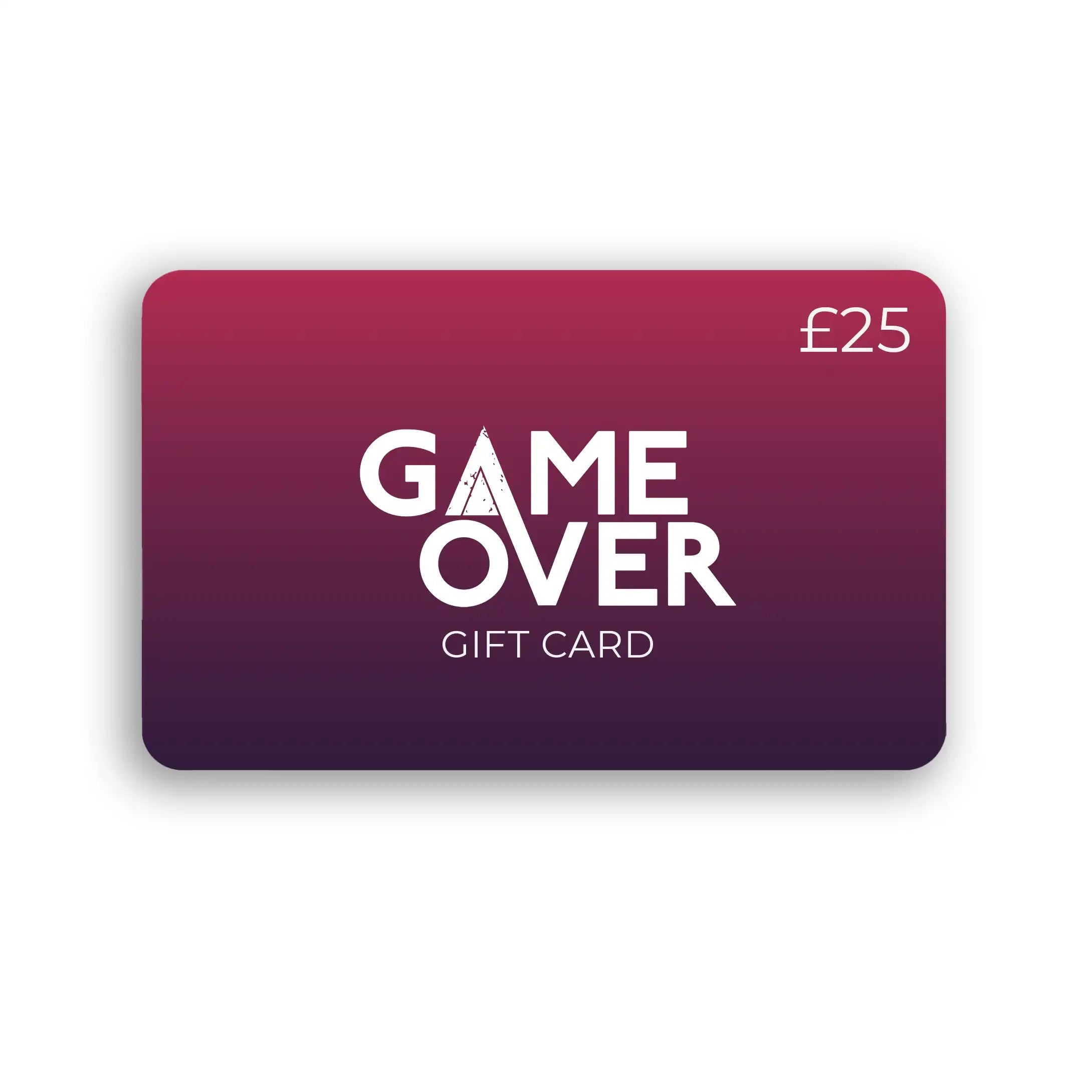 Game Over Digital Gift Card - £25.00