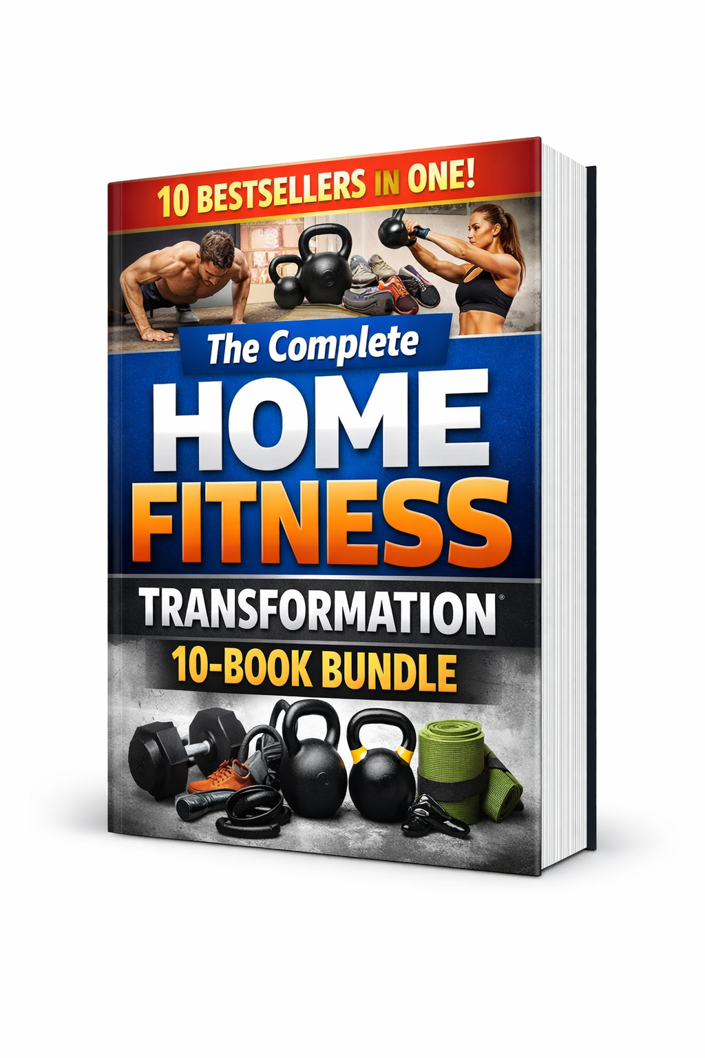 The Complete Home Fitness Transformation 10-Book Bundle
