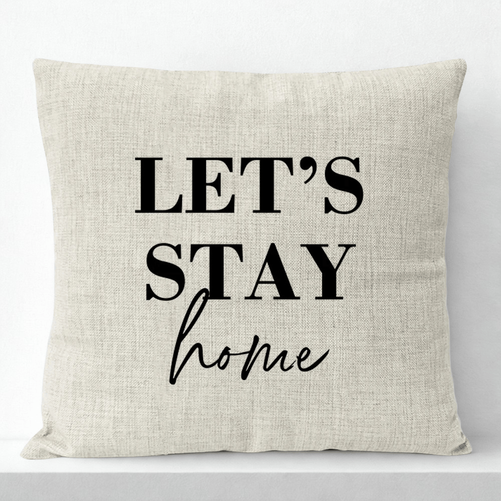 Housse de Coussin Décorative Motif Let's Stay Home - 8 / 35x35cm