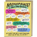 I Have Some Questions Menopause Card