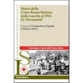 Storia della croce rossa italiana dalla nascita al 1914. Vol. 2: Documenti.