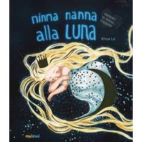 Ninna nanna alla luna. Ediz. illustrata