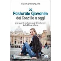 La pastorale giovanile dal Concilio a oggi. Uno sguardo teologico sugli orientamenti della Chiesa italiana