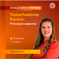 Trabalhadores Rurais - Principais Aspectos