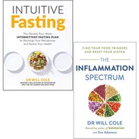 Dr Will Cole 2 Books Collection Set (Intuitive Fasting, The Inflammation Spectrum) - Paperback - Health & Nutrition Bundle