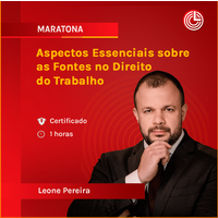 Aspectos Essenciais sobre as Fontes no Direito do Trabalho