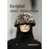 Animalier. Il bestiario della moda. Ediz. illustrata