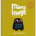 Mama kwijt 3jr+