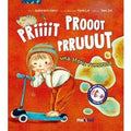 Priiiit prooot prruuut. Una storia rumorosa. Ediz. a colori