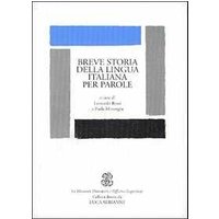 Breve storia della lingua italiana per parole