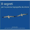8 segreti per la precisa topografia da drone