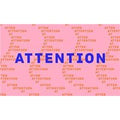 Attention