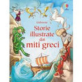 Storie illustrate dai miti greci. Ediz. illustrata