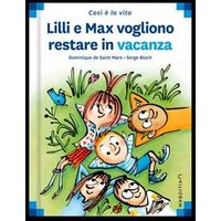 Lilli e Max vogliono restare in vacanza