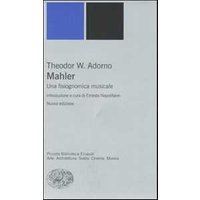 Mahler. Una fisiognomica musicale