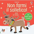 Non farmi il solletico! ... dice la renna. Ediz. a colori