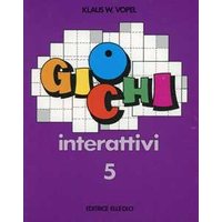 Giochi interattivi. Vol. 5
