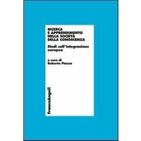 Ricerca e apprendimento nella società della conoscenza. Studi sull'integrazione europea