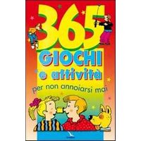 365 giochi e attività per non annoiarsi mai