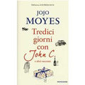 Tredici giorni con John C. e altri racconti