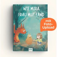 Wie dein Kind Frau Mut fand – mit Foto-Upload