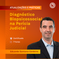 Diagnóstico Biopsicossocial na Perícia Judicial