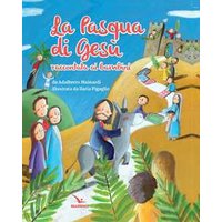 La Pasqua di Gesù raccontata ai bambini