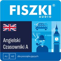 Kurs audio (audiobook mp3) - język angielski - Czasowniki dla początkujących (poziom A1-A2)
