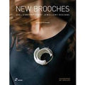 New brooches