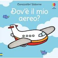 Dov'è il mio aereo? Ediz. a colori