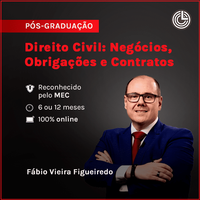 Pós-graduação em Direito Civil: Negócios, Obrigações e Contratos