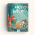 "Nur Mut!", sagt Frau Mut