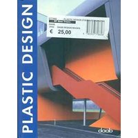Plastic design. Ediz. italiana, inglese, spagnola, francese e tedesca