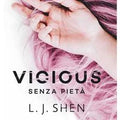 Vicious. Senza pietà
