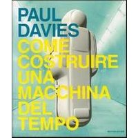 Come costruire una macchina del tempo