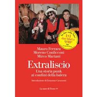 Extraliscio. Una storia punk ai confini della balera