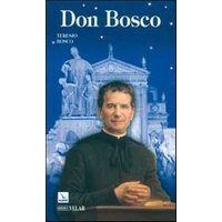 Don Bosco. Il santo dei giovani