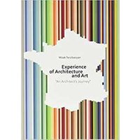 Experience of architecture and art. Ediz. illustrata